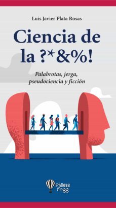 ciencia de la ?*&amp;%! (ebook)-gabriel sanchez sorondo-9786074571066