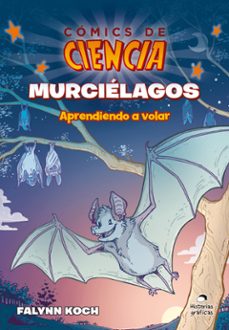 comics de ciencia. murcielagos (ebook)-falynn koch-9786075570266