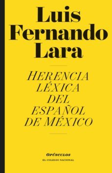 herencia lexica del español de mexico (ebook)-luis fernando lara-9786077241966