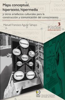 mapa conceptual, hipertexto, hipermedia (ebook)-manuel francisco aguilar tamayo-9786078450466