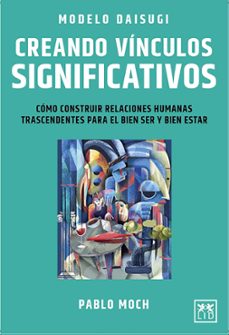 modelo daisugi. creando vinculos significativos. (ebook)-pablo moch-9786078704866