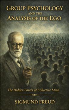 group psychology and the analysis of the ego (ebook)-sigmund freud-9786253875466