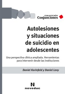 autolesiones y situaciones de suicidio en adolescentes (ebook)-daniel korinfeld-daniel levy-9786316603166