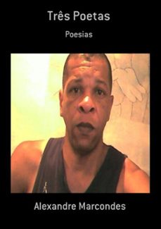 tres poetas (ebook)-alexandre marcondes-9786500543766