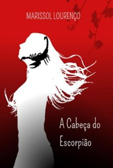 a cabeça do escorpio (ebook)-marissol lourenço-9786500567366