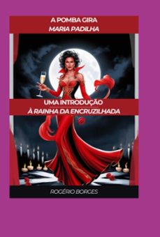 os segredos ardentes de maria padilha (ebook)-rogério borges-9786501227566