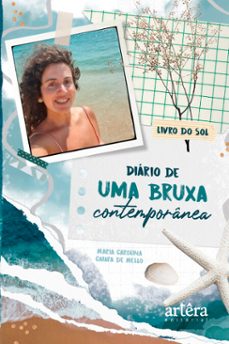 diário de uma bruxa contemporânea : livro do sol (ebook)-maria carolina caiafa de mello-9786525006666