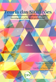 teoria das situaçes: fundamentos teoricos e metodologicos para a investigaço e a formaço profissional (ebook)-saddo ag almouloud-pierre job-luiz marcio santos farias-9786525180366