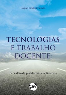 tecnologias e trabalho docente (ebook)-raquel goulart barreto-9786525185866
