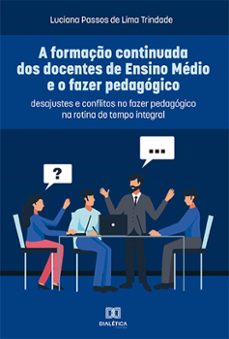 a formaço continuada dos docentes de ensino medio e o fazer pedagogico (ebook)-luciana passos de lima trindade-9786525232966