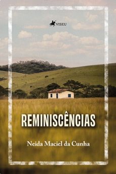 reminiscencias (ebook)-neida maciel da cunha-9786525496566