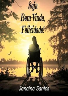 seja bem-vinda, felicidade! (ebook)-janaína queiroz santos-9786526605066