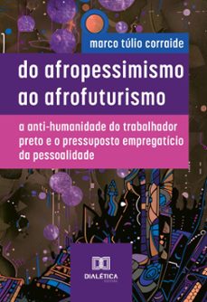 do afropessimismo ao afrofuturismo (ebook)-9786527034766