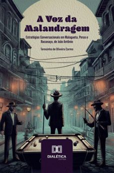 a voz da malandragem (ebook)-teresinha de oliveira carmo-9786527080466