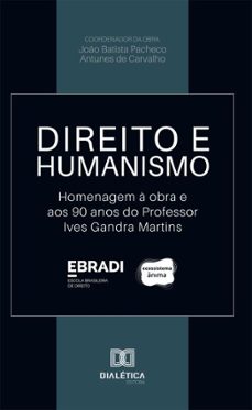 direito e humanismo (ebook)-joão batista pacheco antunes de carvalho-antônio penteado mendonça-9786527088066