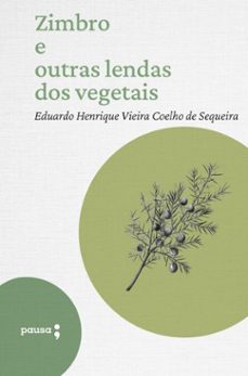 zimbro e outras lendas dos vegetais (ebook)-eduardo henrique vieira coelho de sequeira-9786550704766