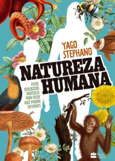 natureza humana: fatos biologicos incriveis para fazer voce pensar diferente  o livro do professor de biologia do tiktok (ebook)-yago stephano-9786555117066