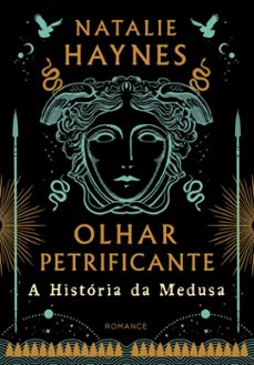 olhar petrificante (ebook)-natalie haynes-9786556220666
