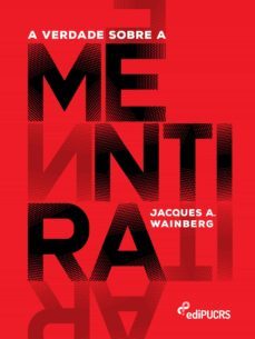 a verdade sobre a mentira (ebook)-jacques alkalai wainberg-9786556231266
