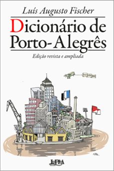 dicionario de porto-alegres - ediço revista e ampliada (ebook)-luís augusto fischer-9786556662466