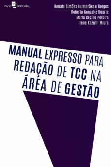manual expresso para redaço de tcc na area de gesto (ebook)-renata simões guimaraes e borges-roberto gonzalez duarte-maria cecilia pereira-9786558402466