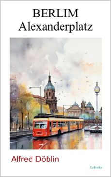 berlin alexanderplatz (ebook)-alfred doblin-9786558949466