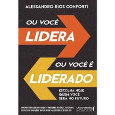 ou voce lidera ou voce e liderado (ebook)-alessandro rios-9786559228966