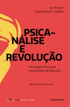 psicanalise e revoluço (ebook)-ian parker-david pavón-cuéllar-9786559281466