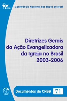 diretrizes gerais da aço evangelizadora da igreja no brasil 2003-2006 - documentos da cnbb 71 - digital (ebook)-conferência nacional dos bispos do brasil-9786559753666