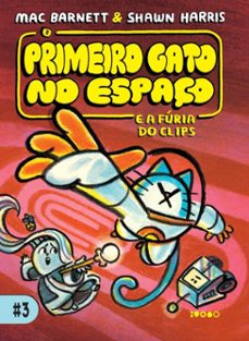 o primeiro gato no espaço e a furia do clips (ebook)-mac barnett-9786585773966