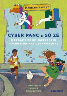 cyber panc e só zé: o resgate de um superpoder pifado e outras caraminholas-mariana brecht-9786587724966