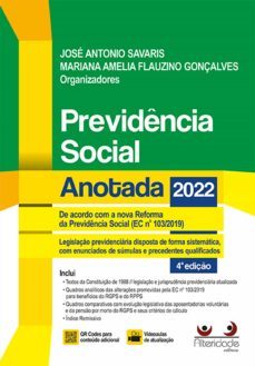 previdência social anotada 4 ed. (2022) (ebook)-jose antonio savaris-mariana amelia flauzino gonçalves-9786589533566