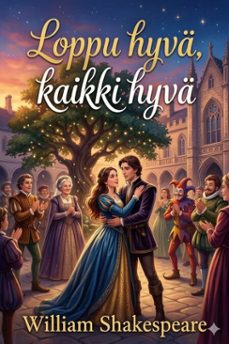 loppu hyva, kaikki hyva (ebook)-william shakespeare-9786726029266