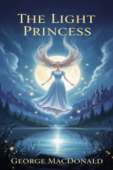 the light princess (ebook)-george macdonald-9786726556366