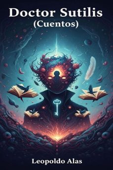 doctor sutilis (cuentos) (ebook)-leopoldo alas clarin-9786726564866