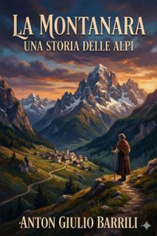 la montanara (ebook)-anton giulio barrili-9786726572366