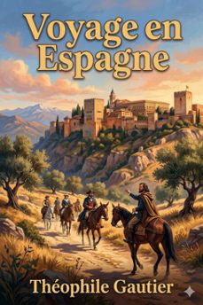 voyage en espagne (ebook)-theophile gautier-9786726577866