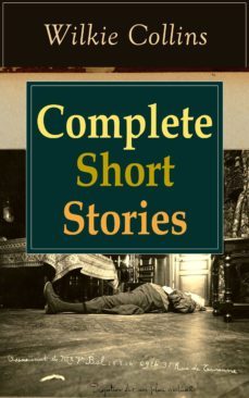 complete short stories of wilkie collins (ebook)-wilkie collins-9788026837466