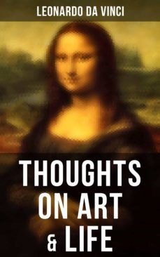 leonardo da vinci: thoughts on art &amp; life (ebook)-9788027237166