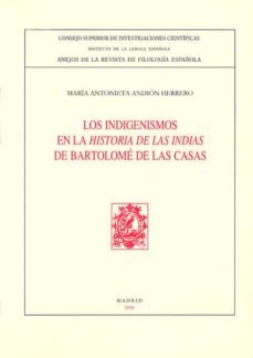 los indigenismos en la historia de las indias de bartolome de las casa-9788400082666
