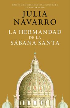 la hermandad de la sabana santa (edicion conmemorativa por el 20 aniversario) (ebook)-julia navarro-9788401034466