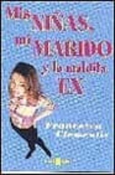 mis niñas, mi marido y la maldita ex-francesca clementis-9788401329166