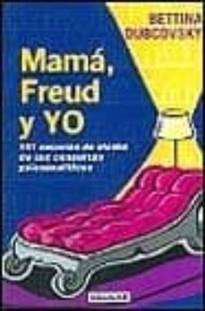 mama, freud y yo-bettina dubcovsky-9788403092266