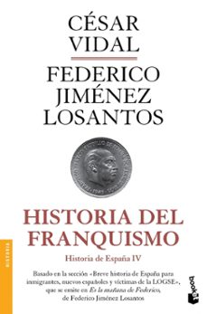 historia del franquismo-cesar vidal-federico jimenez losantos-9788408119166