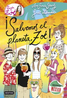 la banda de zoe 10: ¡salvemos el planeta, zoe!-ana garcia siñeriz-jordi labanda-9788408137566