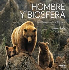 hombre y biosfera-joaquin araujo-9788408193166