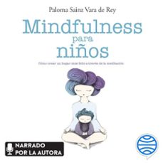 mindfulness para niños (audiolibro)-paloma sainz vara de rey-9788408222866