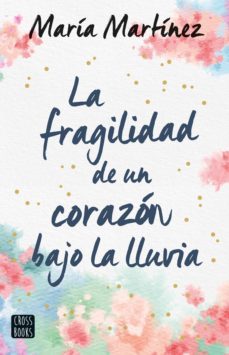 la fragilidad de un corazon bajo la lluvia (ebook)-9788408232766