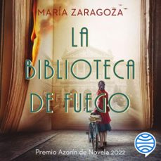 la biblioteca de fuego (audiolibro)-maria zaragoza-9788408271666