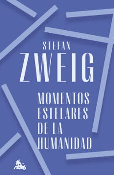 momentos estelares de la humanidad-9788408272366